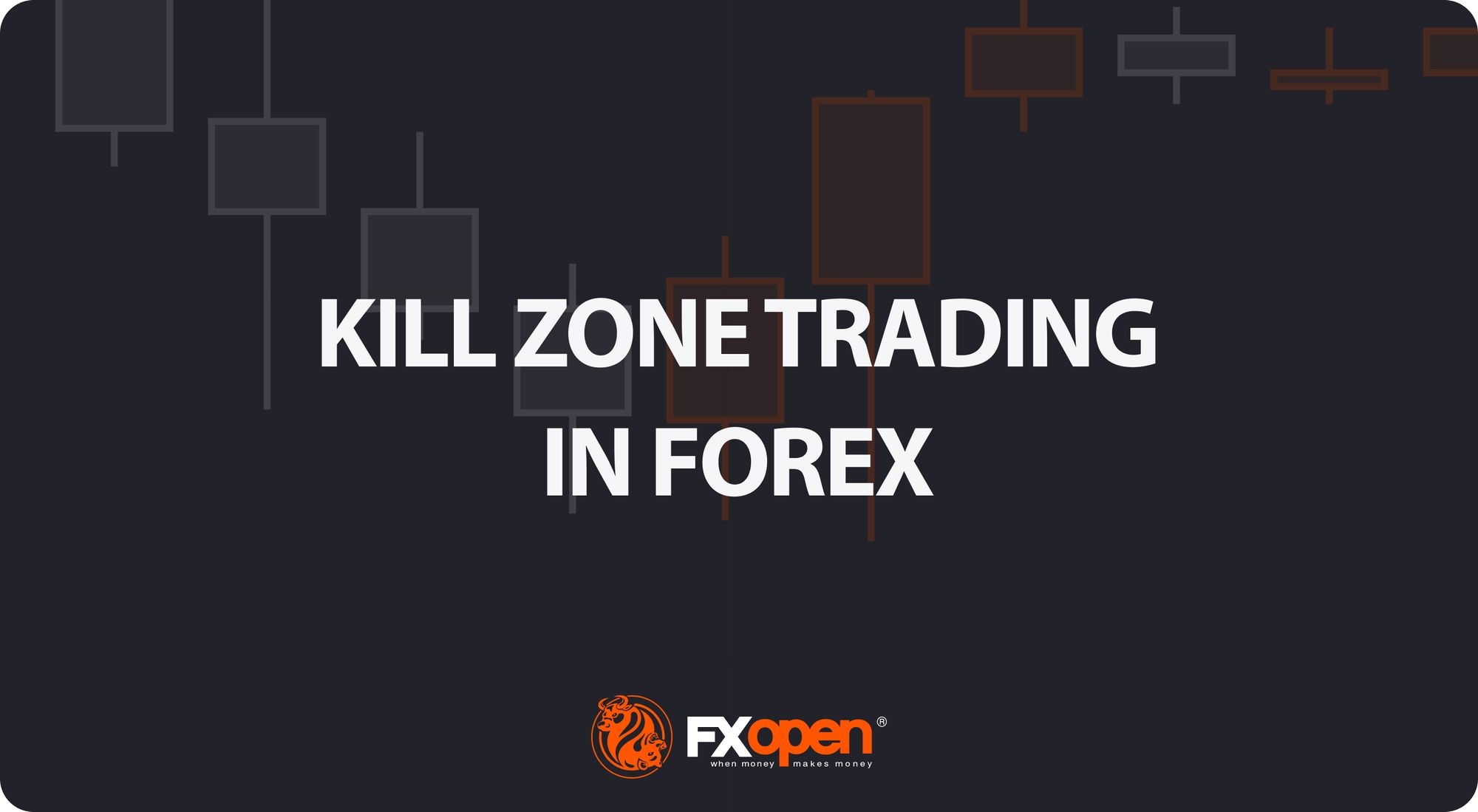 Kill-Zone Trading in Forex